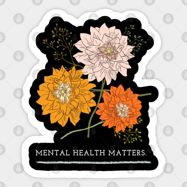 Mental Health Matters Mental Health Awareness Sticker by TayaDesign